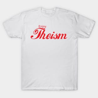 ENJOY THEISM T-Shirt